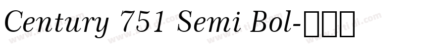 Century 751 Semi Bol字体转换 Century 751 Semi Bol字体转换